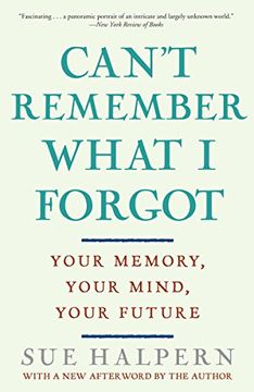 portada Can't Remember What i Forgot: Your Memory, Your Mind, Your Future 