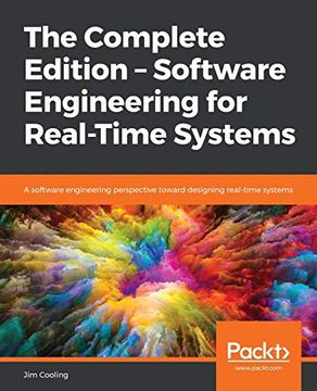 portada The Complete Edition – Software Engineering for Real-Time Systems: A Software Engineering Perspective Toward Designing Real-Time Systems (en Inglés)