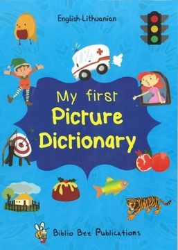portada My First Picture Dictionary English-Lithuanian: Over 1000 Words 2016 