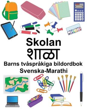 portada Svenska-Marathi Skolan/शाळा Barns tvåspråkiga bildordbok (en Sueco)