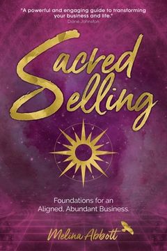 portada Sacred Selling: Foundations for an Aligned, Abundant Business (en Inglés)