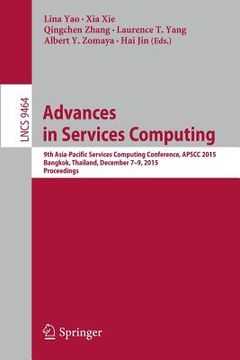 portada Advances in Services Computing: 9th Asia-Pacific Services Computing Conference, Apscc 2015, Bangkok, Thailand, December 7-9, 2015, Proceedings