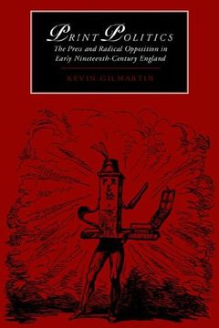 portada Print Politics: The Press and Radical Opposition in Early Nineteenth-Century England (Cambridge Studies in Romanticism) (en Inglés)