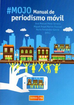 portada #Mojo. Manual de Periodismo Móvil (in Spanish)