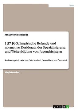 portada § 37 JGG: Empirische Befunde und normative Desiderata der Spezialisierung und Weiterbildung von Jugendrichtern