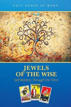 portada Jewels of the Wise: Self-Mastery Through the Tarot (en Inglés)