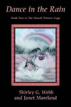 portada dance in the rain: book two in the howell women saga (en Inglés)