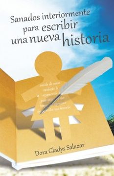 portada Sanados Interiormente Para Escribir una Nueva Historia (in Spanish)