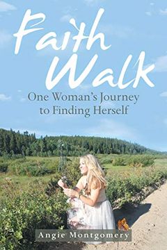 portada Faith Walk: One Woman’S Journey to Finding Herself (in English)
