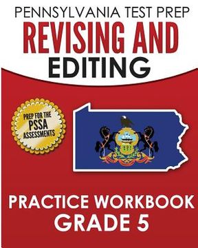 portada PENNSYLVANIA TEST PREP Revising and Editing Practice Workbook Grade 5: Preparation for the PSSA English Language Arts Tests (en Inglés)