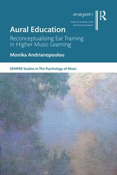 portada Aural Education: Reconceptualising ear Training in Higher Music Learning (Sempre Studies in the Psychology of Music) 