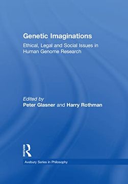 portada Genetic Imaginations: Ethical, Legal and Social Issues in Human Genome Research (Avebury Series in Philosophy) (en Inglés)