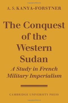 portada The Conquest of Western Sudan: A Study in French Military Imperialism (en Inglés)