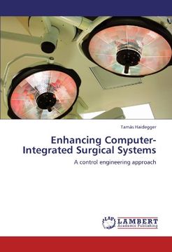 portada Enhancing Computer-Integrated Surgical Systems: A control engineering approach