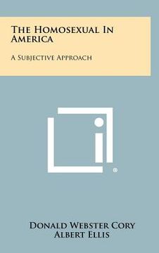 portada the homosexual in america: a subjective approach (in English)
