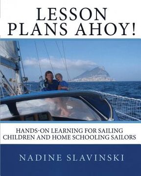 portada Lesson Plans Ahoy: Hands-on Learning for Sailing Children and Home Schooling Sailors (en Inglés)