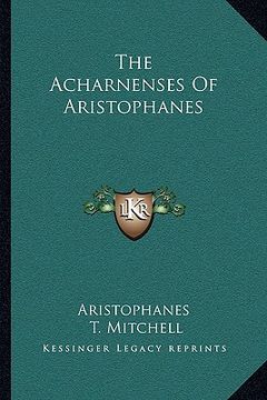 portada the acharnenses of aristophanes (in English)