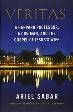 portada Veritas: A Harvard Professor, a con Man, and the Gospel of Jesus’S Wife (en Inglés)