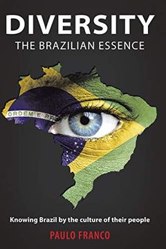 portada Diversity - the Brazilian Essence: Knowing Brazil by the Culture of Their People