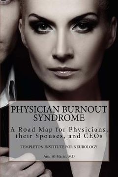 portada Physician Burnout Syndrome: A Road Map for Physicians, Their Spouses, and CEOs