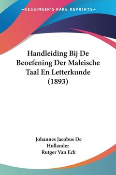 portada Handleiding Bij De Beoefening Der Maleische Taal En Letterkunde (1893)