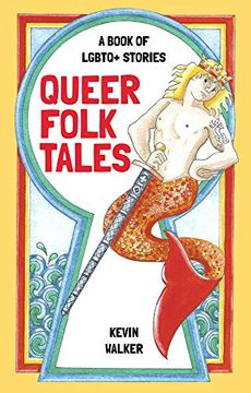 portada Queer Folk Tales: A Book of Lgbtq Stories (in English)