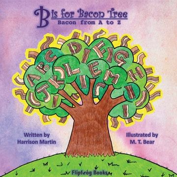 portada B is for Bacon Tree: Bacon from A to Z