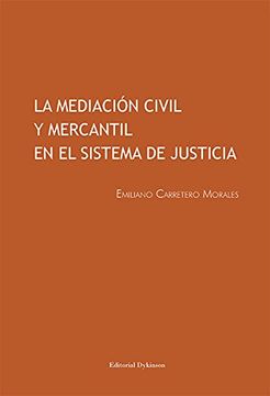 portada La Mediación Civil y Mercantil en el sistema de justicia.
