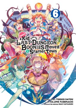 portada Suppose a kid From the Last Dungeon Boonies Moved to a Starter Town 06 (Manga) (in English)
