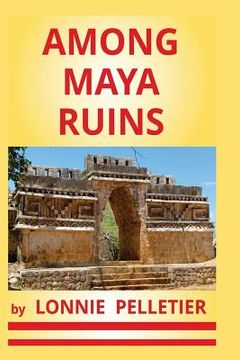 portada Among Maya Ruins (en Inglés)