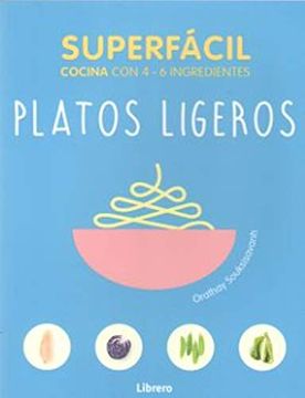 portada Superfacil Platos Ligeros: Cocina con 3-6 Ingredientes