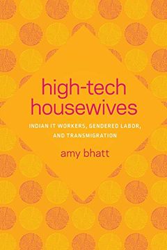 portada High-Tech Housewives: Indian it Workers, Gendered Labor, and Transmigration (Global South Asia) (en Inglés)
