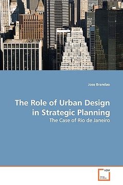 portada the role of urban design in strategic planning (en Inglés)