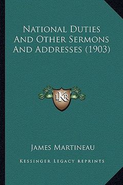 portada national duties and other sermons and addresses (1903) (en Inglés)
