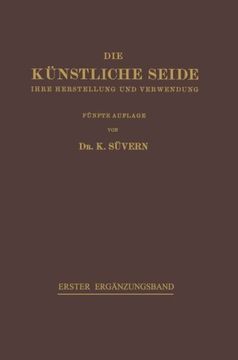 portada Die Künstliche Seide: Ihre Herstellung und Verwendung (German Edition)