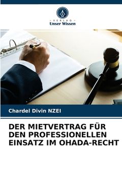 portada Der Mietvertrag Für Den Professionellen Einsatz Im Ohada-Recht (en Alemán)