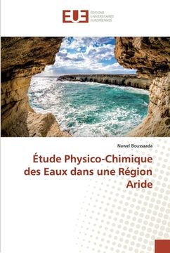 portada Étude Physico-Chimique des Eaux dans une Région Aride (en Francés)
