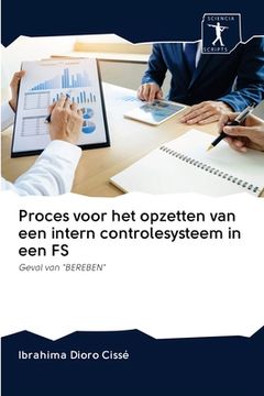 portada Proces voor het opzetten van een intern controlesysteem in een FS