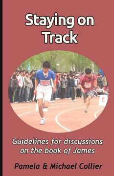 portada Staying on Track: Guidelines for discussions on the book of James (black & white version) (en Inglés)