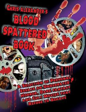 portada Chris Alexander's Blood Spattered Book (en Inglés)