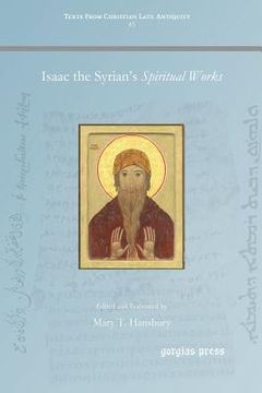 portada Isaac the Syrian'S Spiritual Works (45) (Texts From Christian Late Antiquity) (in English)