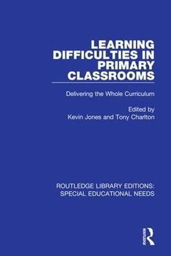 portada Learning Difficulties in Primary Classrooms: Delivering the Whole Curriculum (en Inglés)