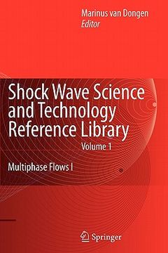 portada shock wave science and technology reference library, vol. 1: multiphase flows i (in English)