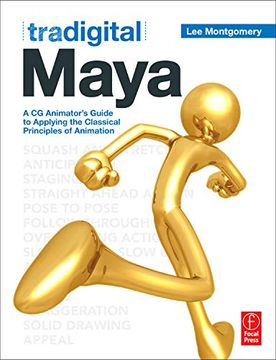 portada Tradigital Maya: A cg Animator's Guide to Applying the Classical Principles of Animation 