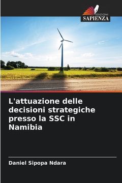 portada L'attuazione delle decisioni strategiche presso la SSC in Namibia (in Italian)