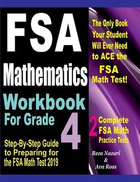 portada FSA Mathematics Workbook For Grade 4: Step-By-Step Guide to Preparing for the FSA Math Test 2019 (en Inglés)