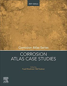 portada Corrosion Atlas Case Studies: 2021 Edition (Corrosion Atlas Series) (en Inglés)