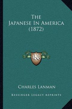 portada the japanese in america (1872) (en Inglés)