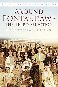 portada Around Pontardawe Iop: The Third Selection: Britain in old Photographs (Images of Wales)