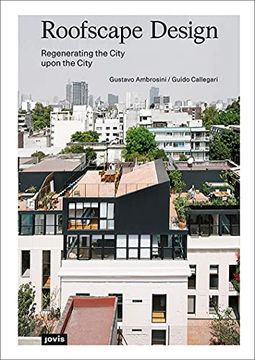 portada Roofscape Design: Regenerating the City Upon the City (en Inglés)